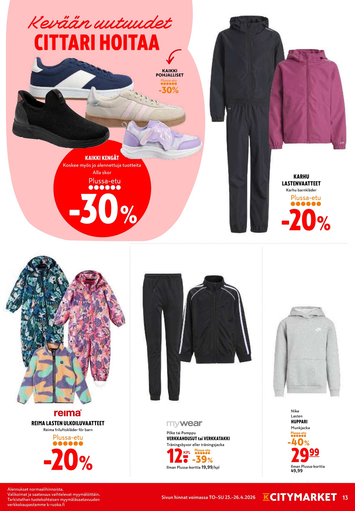 Katso ketjun K-Citymarket tarjouslehti viikolta 17 sivustolla Viikkotarjoukset.fi. Löydät monia hyviä tarjouksia erilaisista tuotteista. Lue tarjouslehti täältä! Sivu 13