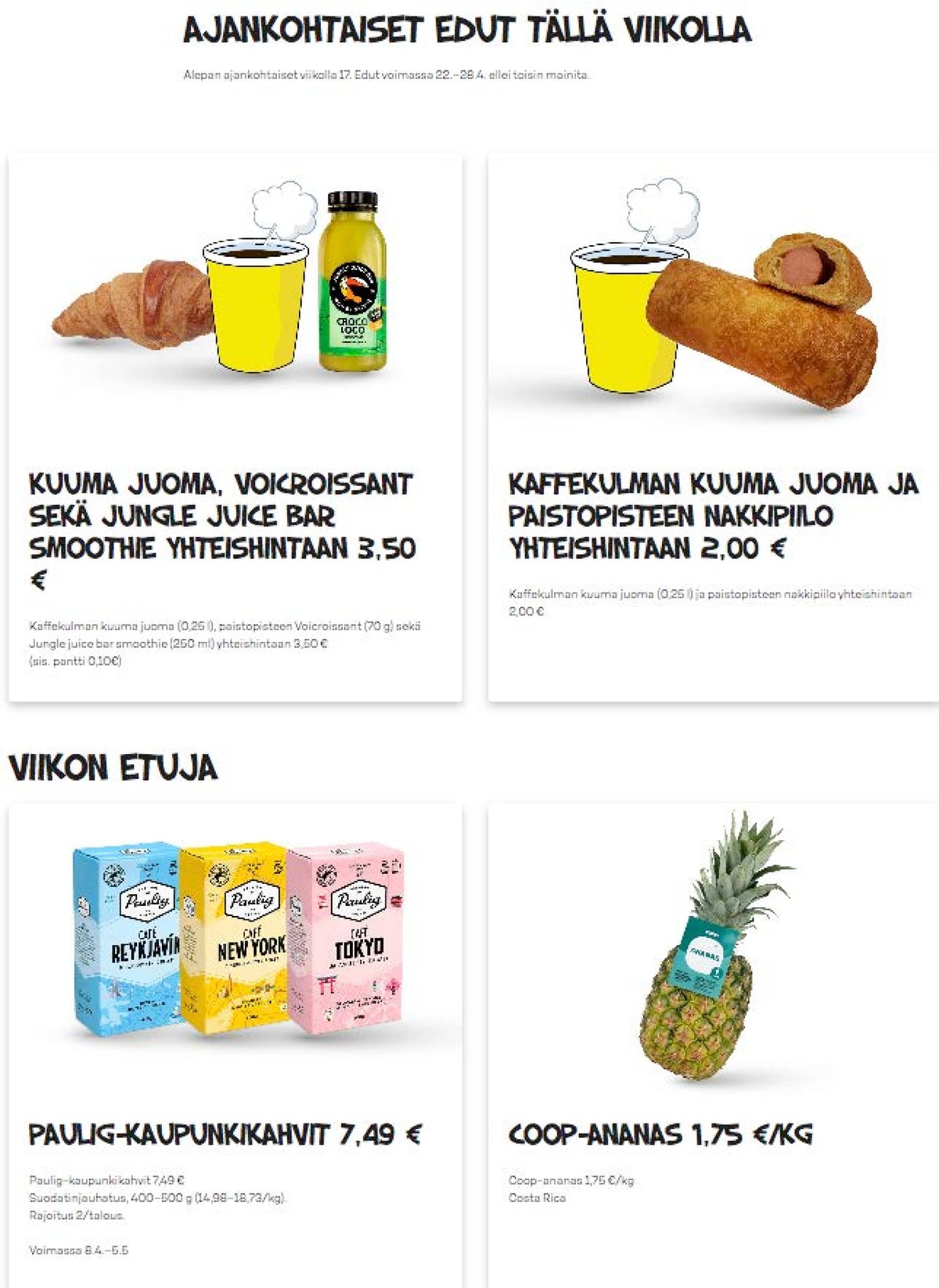 Katso ketjun Alepa tarjouslehti viikolta 17 sivustolla Viikkotarjoukset.fi. Löydät monia hyviä tarjouksia erilaisista tuotteista. Lue tarjouslehti täältä! Sivu 1