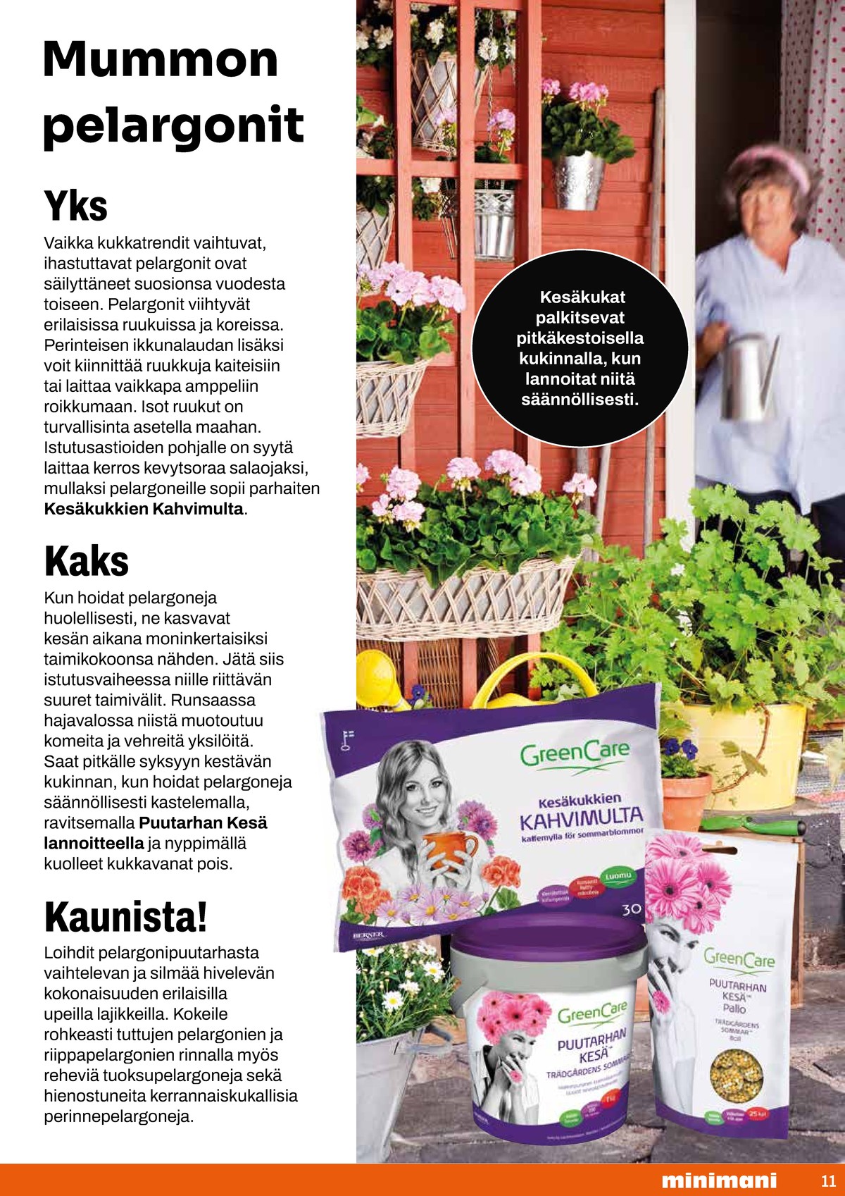 Katso ketjun Minimani tarjouslehti viikolta 17 sivustolla Viikkotarjoukset.fi. Löydät monia hyviä tarjouksia erilaisista tuotteista. Lue tarjouslehti täältä! Sivu 11