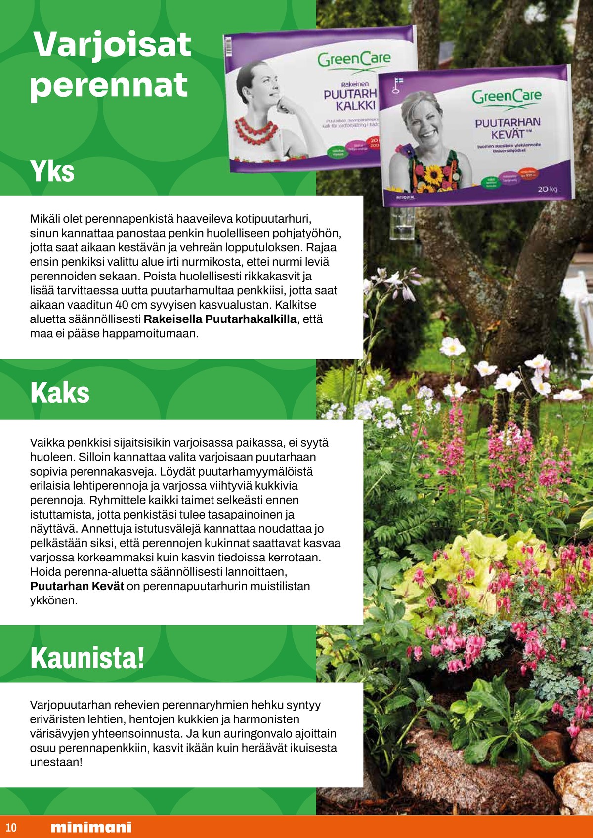 Katso ketjun Minimani tarjouslehti viikolta 17 sivustolla Viikkotarjoukset.fi. Löydät monia hyviä tarjouksia erilaisista tuotteista. Lue tarjouslehti täältä! Sivu 10