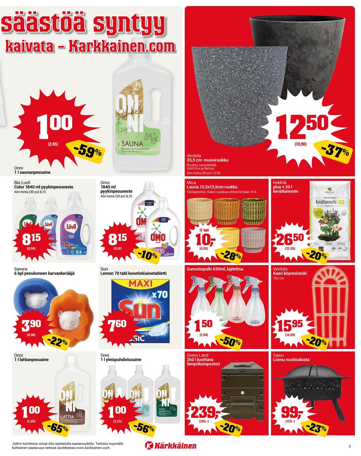Katso ketjun Kärkkäinen tarjouslehti viikolta 18 sivustolla Viikkotarjoukset.fi. Löydät monia hyviä tarjouksia erilaisista tuotteista. Lue tarjouslehti täältä! Sivu 5