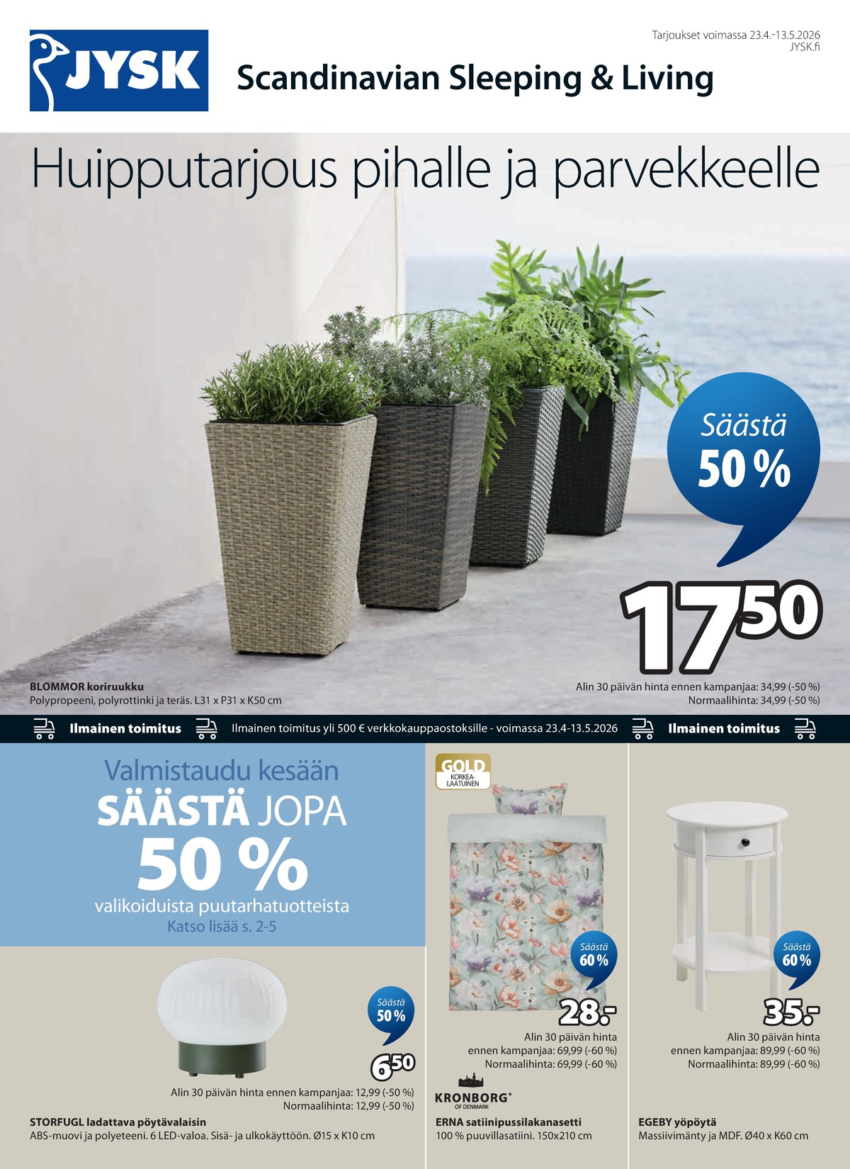 Katso ketjun Jysk tarjouslehti viikolta 18 sivustolla Viikkotarjoukset.fi. Löydät monia hyviä tarjouksia erilaisista tuotteista. Lue tarjouslehti täältä! Sivu 2