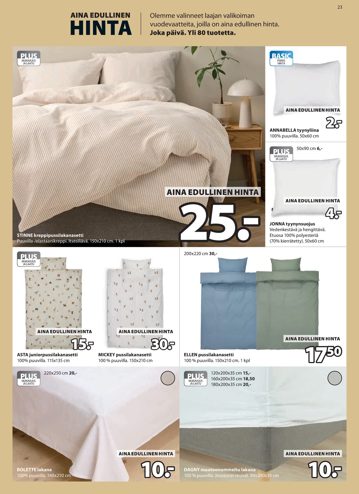 Katso ketjun Jysk tarjouslehti viikolta 18 sivustolla Viikkotarjoukset.fi. Löydät monia hyviä tarjouksia erilaisista tuotteista. Lue tarjouslehti täältä! Sivu 24