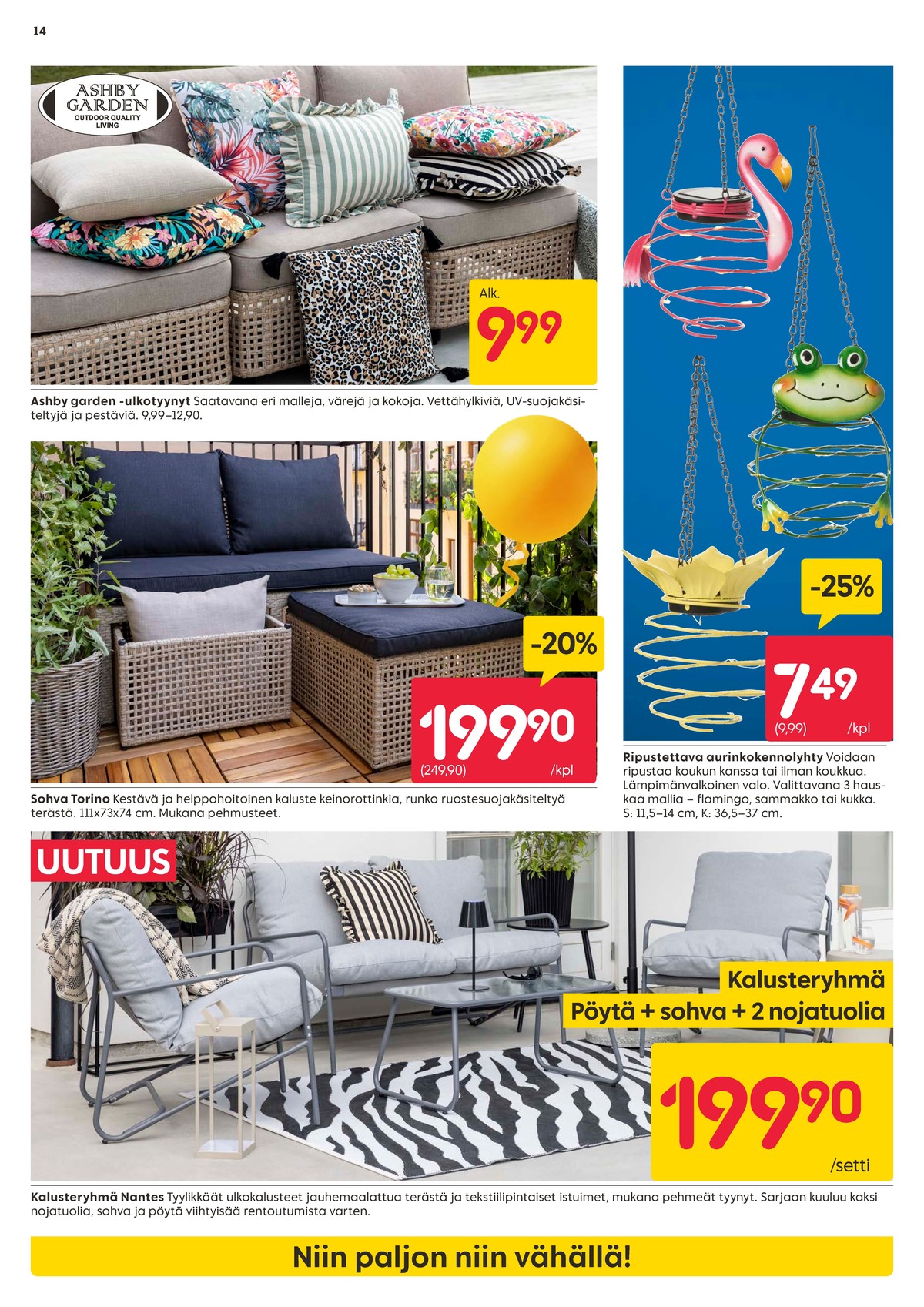 Katso ketjun Rusta tarjouslehti viikolta 18 sivustolla Viikkotarjoukset.fi. Löydät monia hyviä tarjouksia erilaisista tuotteista. Lue tarjouslehti täältä! Sivu 14