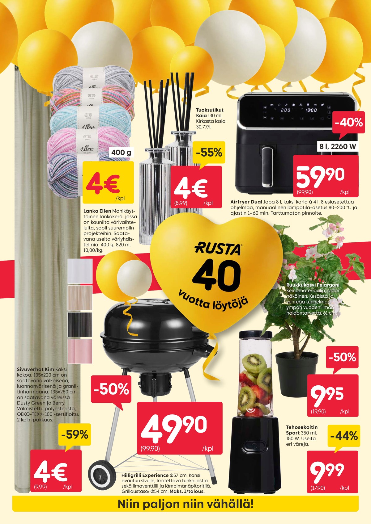 Katso ketjun Rusta tarjouslehti viikolta 18 sivustolla Viikkotarjoukset.fi. Löydät monia hyviä tarjouksia erilaisista tuotteista, esimerkiksi tekokukat ja -kasvit ei määritelty tai tehosekoittimet ei määritelty. Lue tarjouslehti täältä! Sivu 3