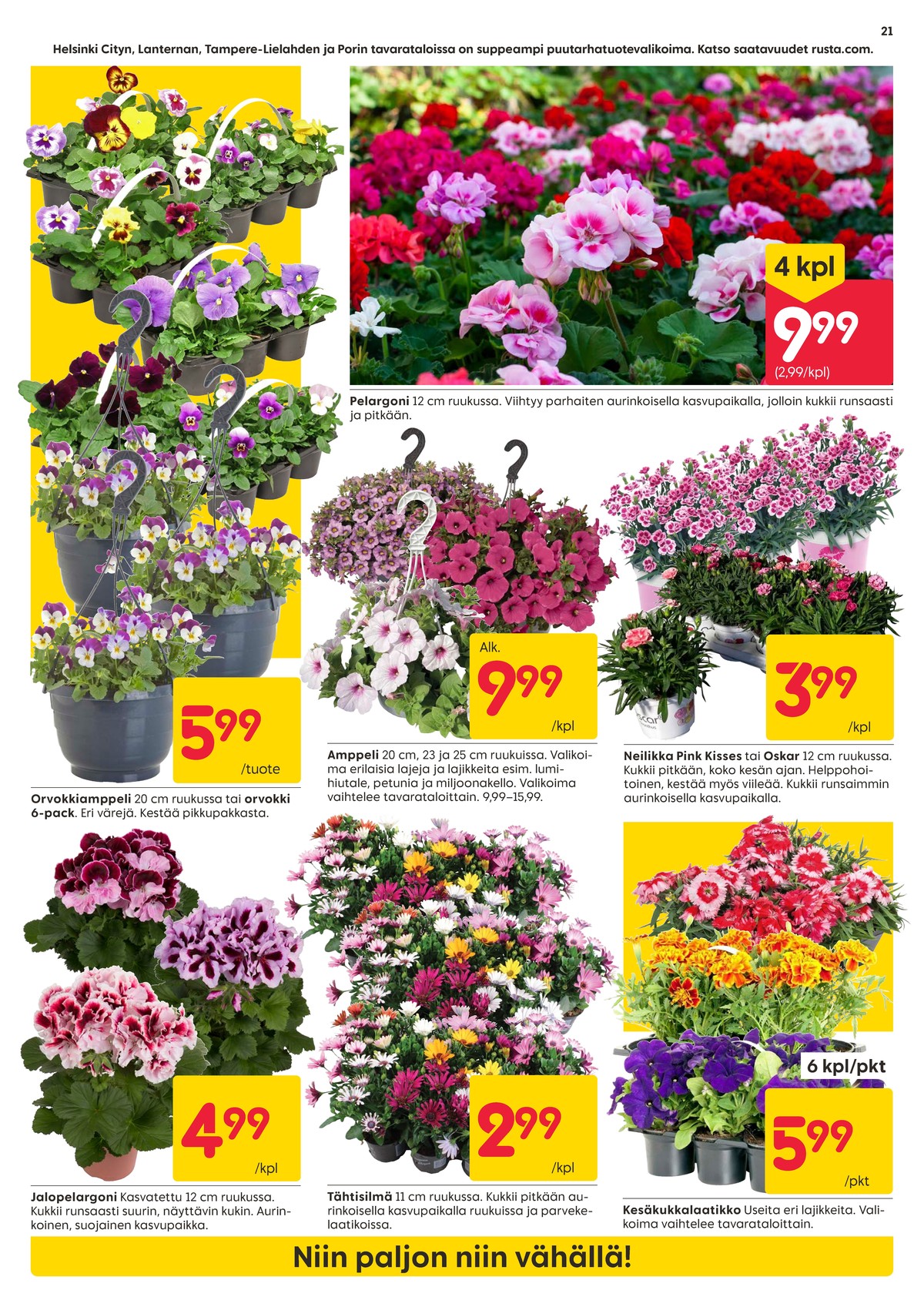 Katso ketjun Rusta tarjouslehti viikolta 18 sivustolla Viikkotarjoukset.fi. Löydät monia hyviä tarjouksia erilaisista tuotteista. Lue tarjouslehti täältä! Sivu 21