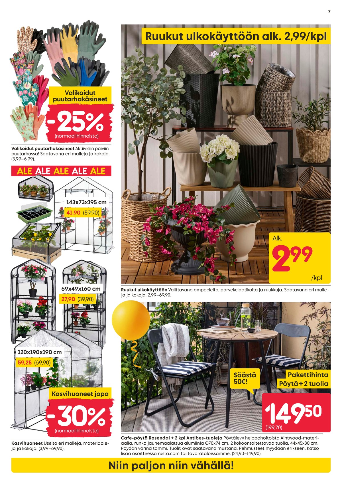 Katso ketjun Rusta tarjouslehti viikolta 18 sivustolla Viikkotarjoukset.fi. Löydät monia hyviä tarjouksia erilaisista tuotteista, esimerkiksi %product1% tai muista tuotteista. Lue tarjouslehti täältä! Sivu 7