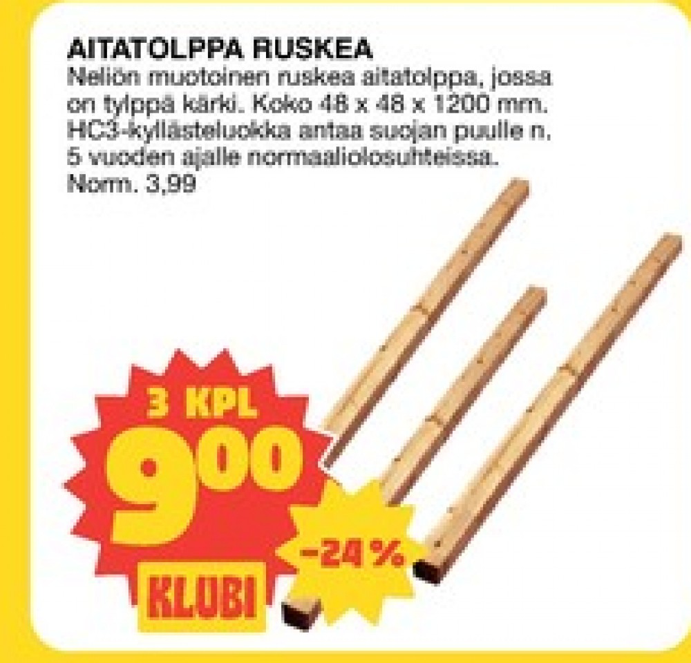 Tarjoukset ja hintavertailu haulla ei määritelty, , Aitatolpat 0.000 kpl 3 kappale €9.00