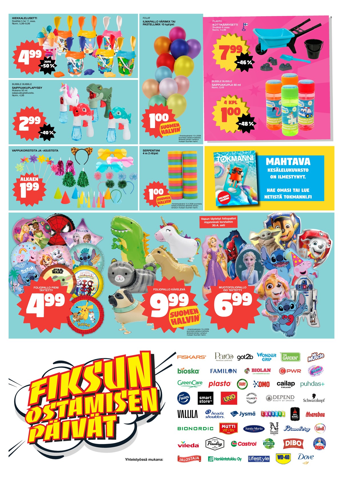 Katso ketjun Tokmanni tarjouslehti viikolta 18 sivustolla Viikkotarjoukset.fi. Löydät monia hyviä tarjouksia erilaisista tuotteista. Lue tarjouslehti täältä! Sivu 5
