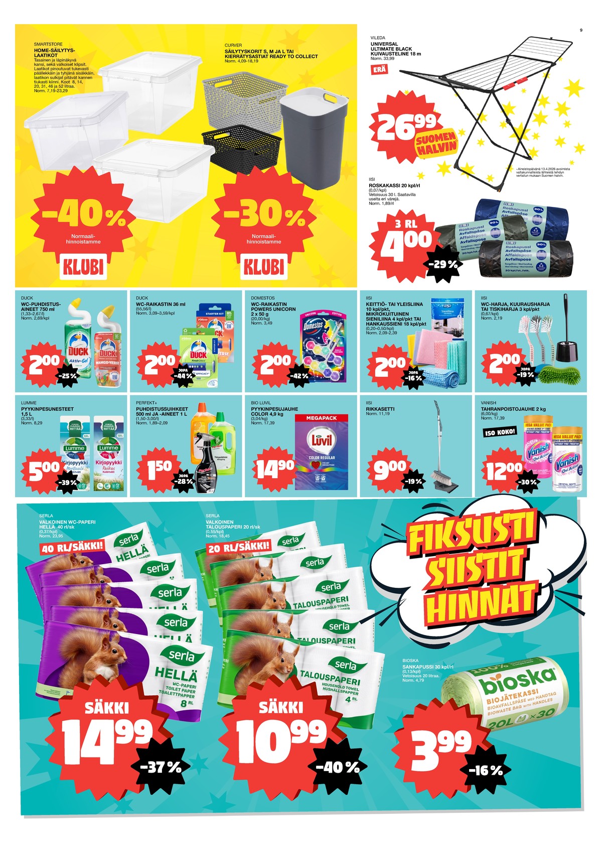 Katso ketjun Tokmanni tarjouslehti viikolta 18 sivustolla Viikkotarjoukset.fi. Löydät monia hyviä tarjouksia erilaisista tuotteista. Lue tarjouslehti täältä! Sivu 9