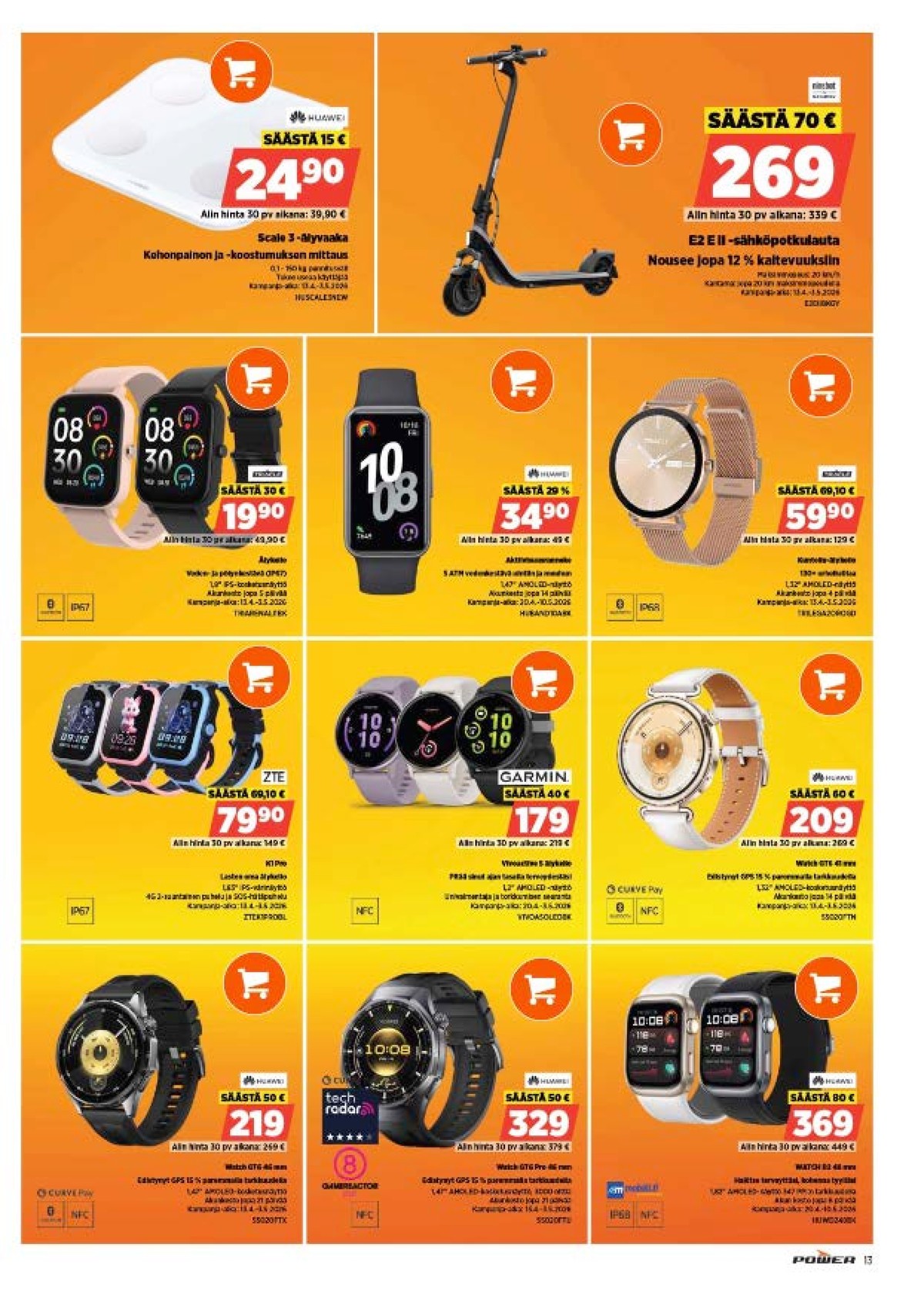 Katso ketjun Power tarjouslehti viikolta 18 sivustolla Viikkotarjoukset.fi. Löydät monia hyviä tarjouksia erilaisista tuotteista. Lue tarjouslehti täältä! Sivu 14