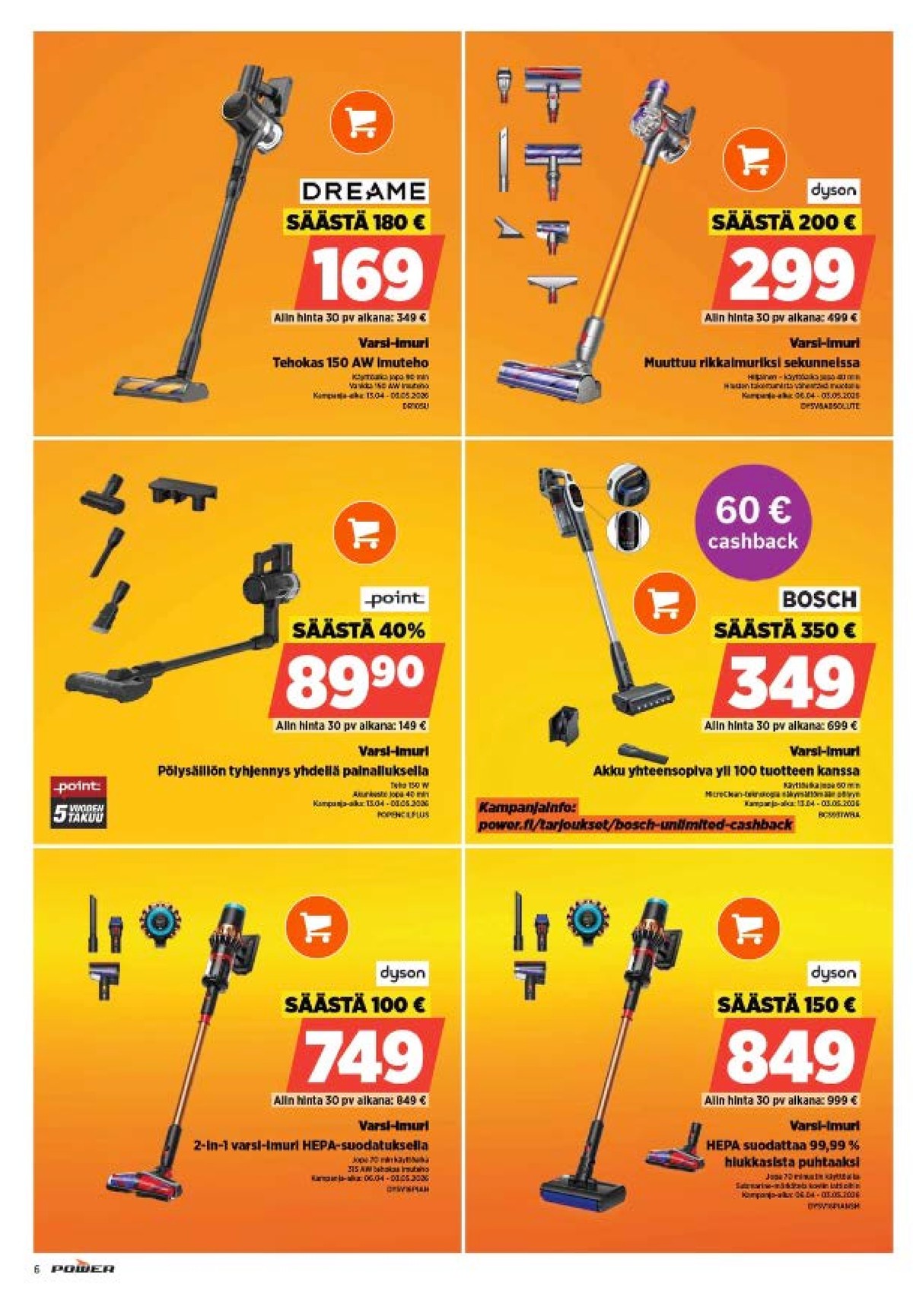 Katso ketjun Power tarjouslehti viikolta 18 sivustolla Viikkotarjoukset.fi. Löydät monia hyviä tarjouksia erilaisista tuotteista. Lue tarjouslehti täältä! Sivu 7