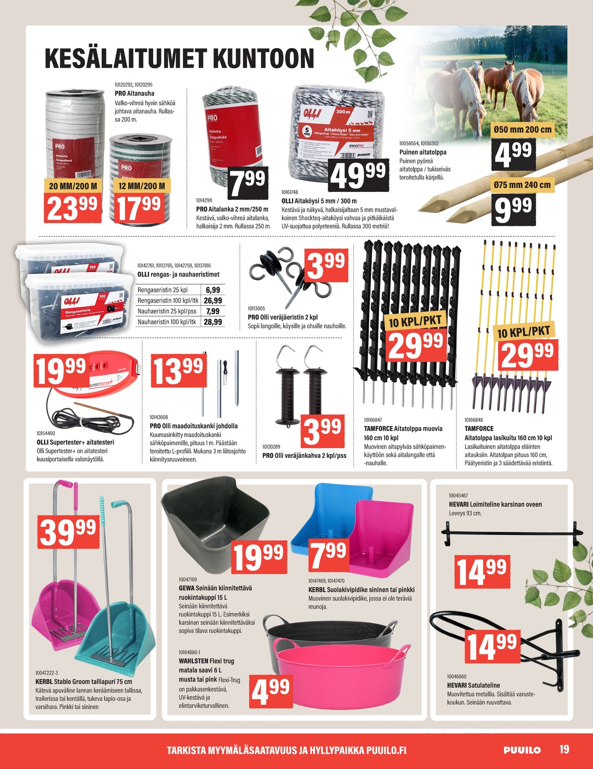 Katso ketjun Puuilo tarjouslehti viikolta 18 sivustolla Viikkotarjoukset.fi. Löydät monia hyviä tarjouksia erilaisista tuotteista. Lue tarjouslehti täältä! Sivu 19