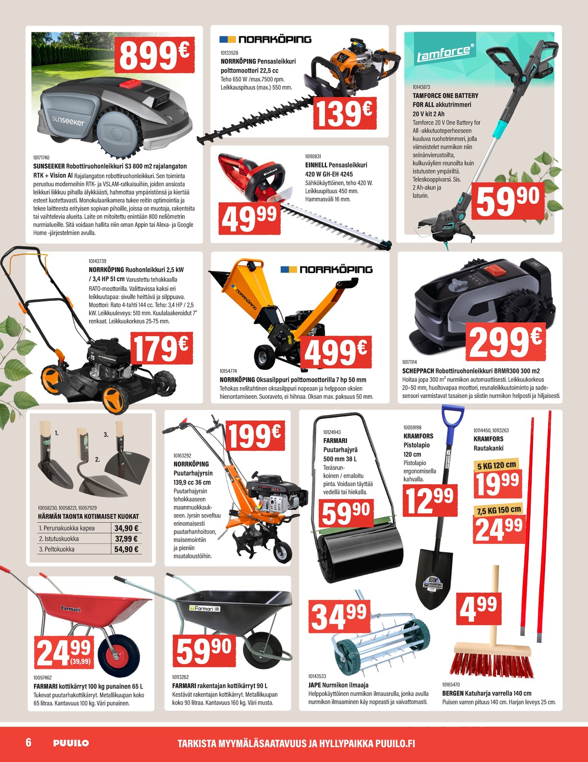 Katso ketjun Puuilo tarjouslehti viikolta 18 sivustolla Viikkotarjoukset.fi. Löydät monia hyviä tarjouksia erilaisista tuotteista. Lue tarjouslehti täältä! Sivu 6