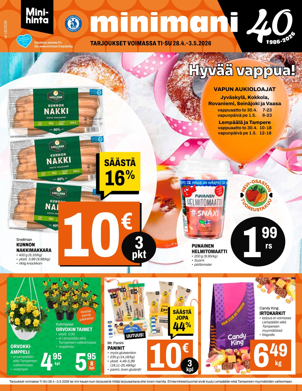 Katso ketjun Minimani tarjouslehti viikolta 18 sivustolla Viikkotarjoukset.fi. Löydät monia hyviä tarjouksia erilaisista tuotteista. Lue tarjouslehti täältä! Sivu 1