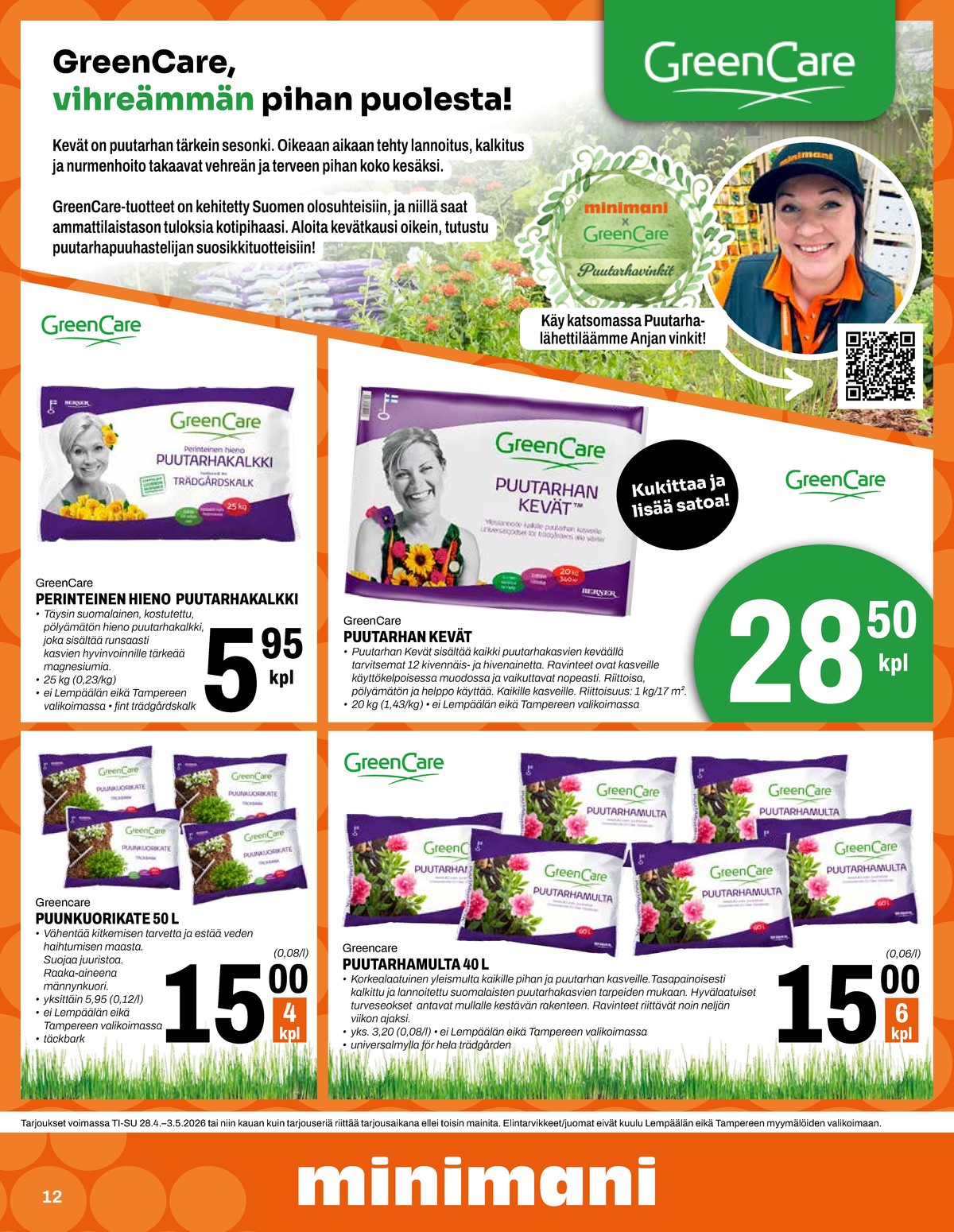 Katso ketjun Minimani tarjouslehti viikolta 18 sivustolla Viikkotarjoukset.fi. Löydät monia hyviä tarjouksia erilaisista tuotteista. Lue tarjouslehti täältä! Sivu 12