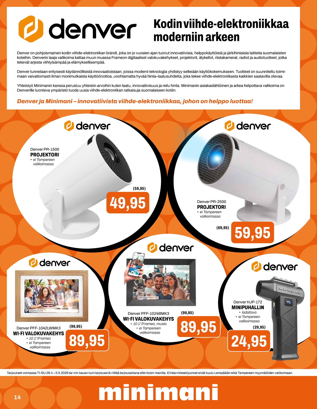 Katso ketjun Minimani tarjouslehti viikolta 18 sivustolla Viikkotarjoukset.fi. Löydät monia hyviä tarjouksia erilaisista tuotteista. Lue tarjouslehti täältä! Sivu 14