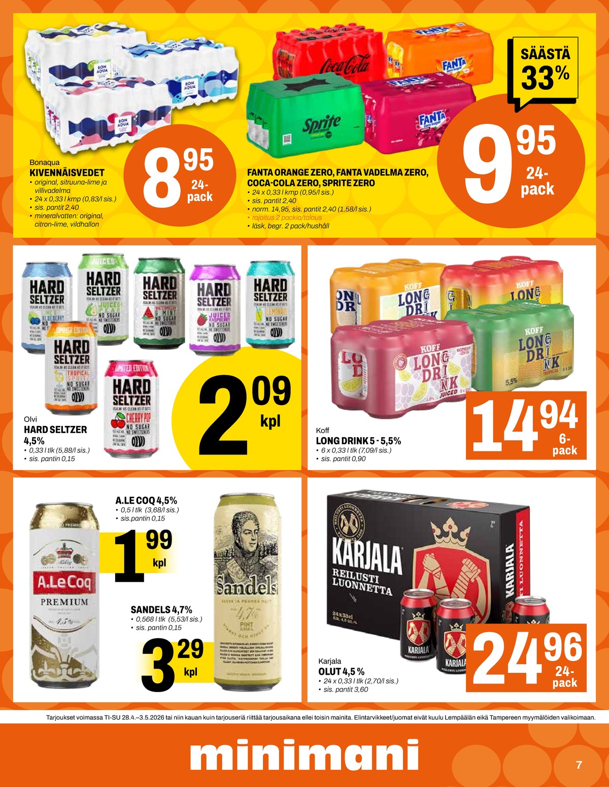 Katso ketjun Minimani tarjouslehti viikolta 18 sivustolla Viikkotarjoukset.fi. Löydät monia hyviä tarjouksia erilaisista tuotteista. Lue tarjouslehti täältä! Sivu 7