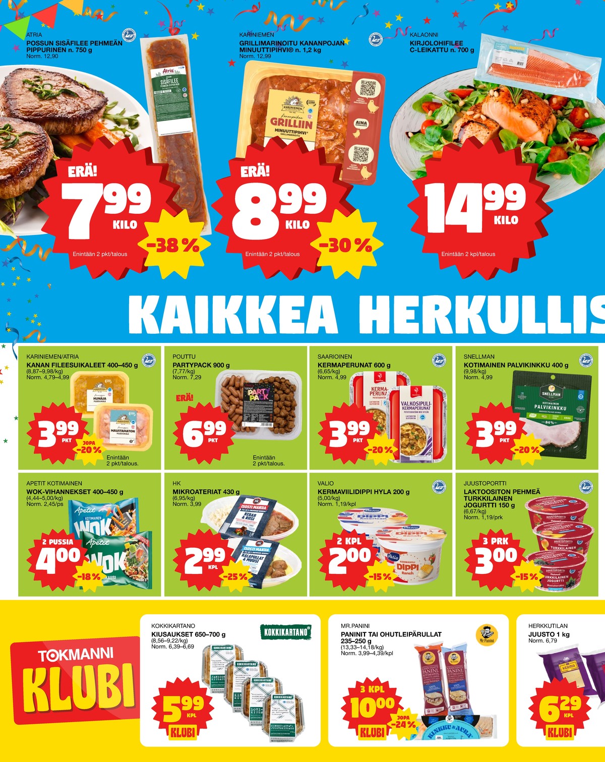 Katso ketjun Tokmanni tarjouslehti viikolta 18 sivustolla Viikkotarjoukset.fi. Löydät monia hyviä tarjouksia erilaisista tuotteista, esimerkiksi porsaan sisäfilee atria tai kanan grillipihvit kariniemen kotitila. Lue tarjouslehti täältä! Sivu 2