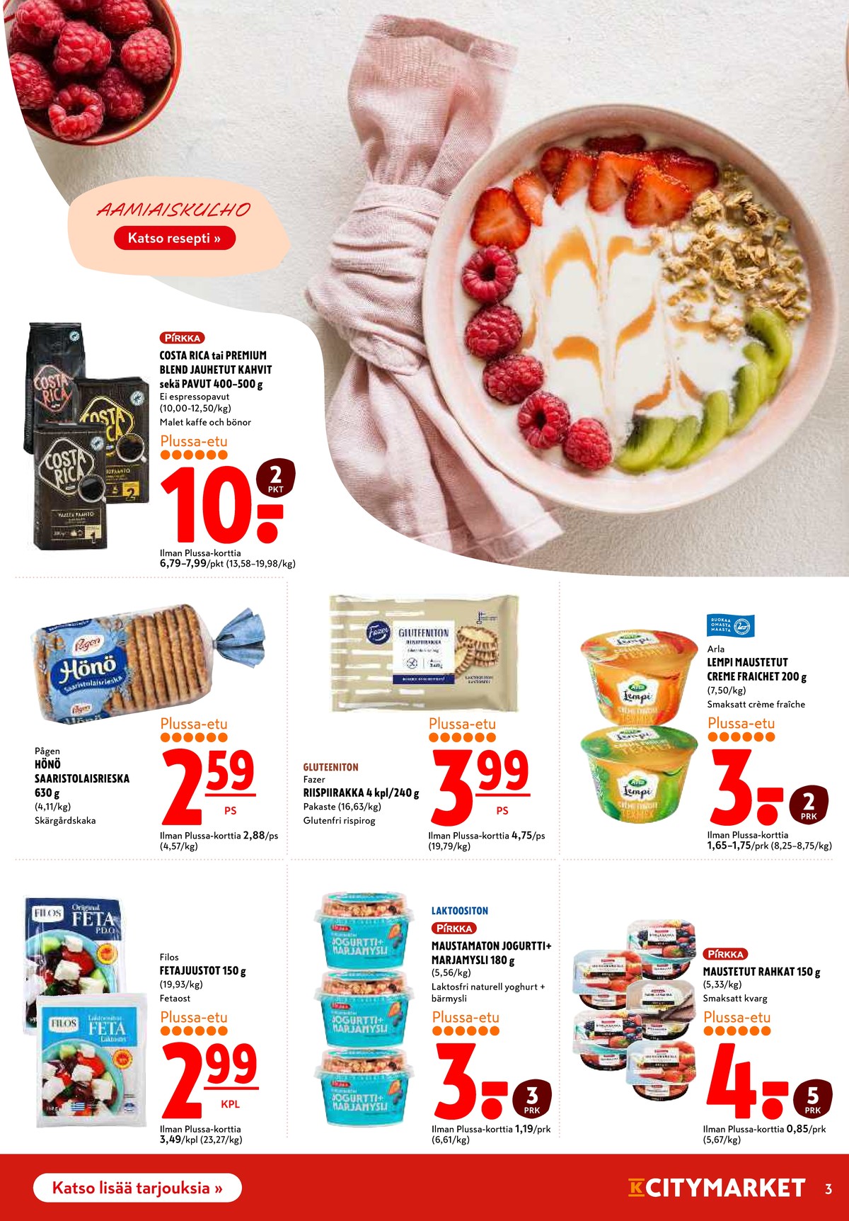 Katso ketjun K-Citymarket tarjouslehti viikolta 19 sivustolla Viikkotarjoukset.fi. Löydät monia hyviä tarjouksia erilaisista tuotteista. Lue tarjouslehti täältä! Sivu 3