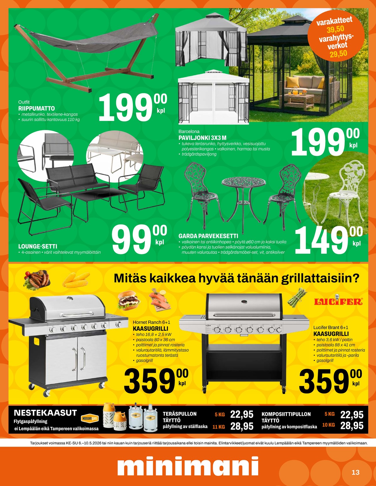 Katso ketjun Minimani tarjouslehti viikolta 19 sivustolla Viikkotarjoukset.fi. Löydät monia hyviä tarjouksia erilaisista tuotteista. Lue tarjouslehti täältä! Sivu 13