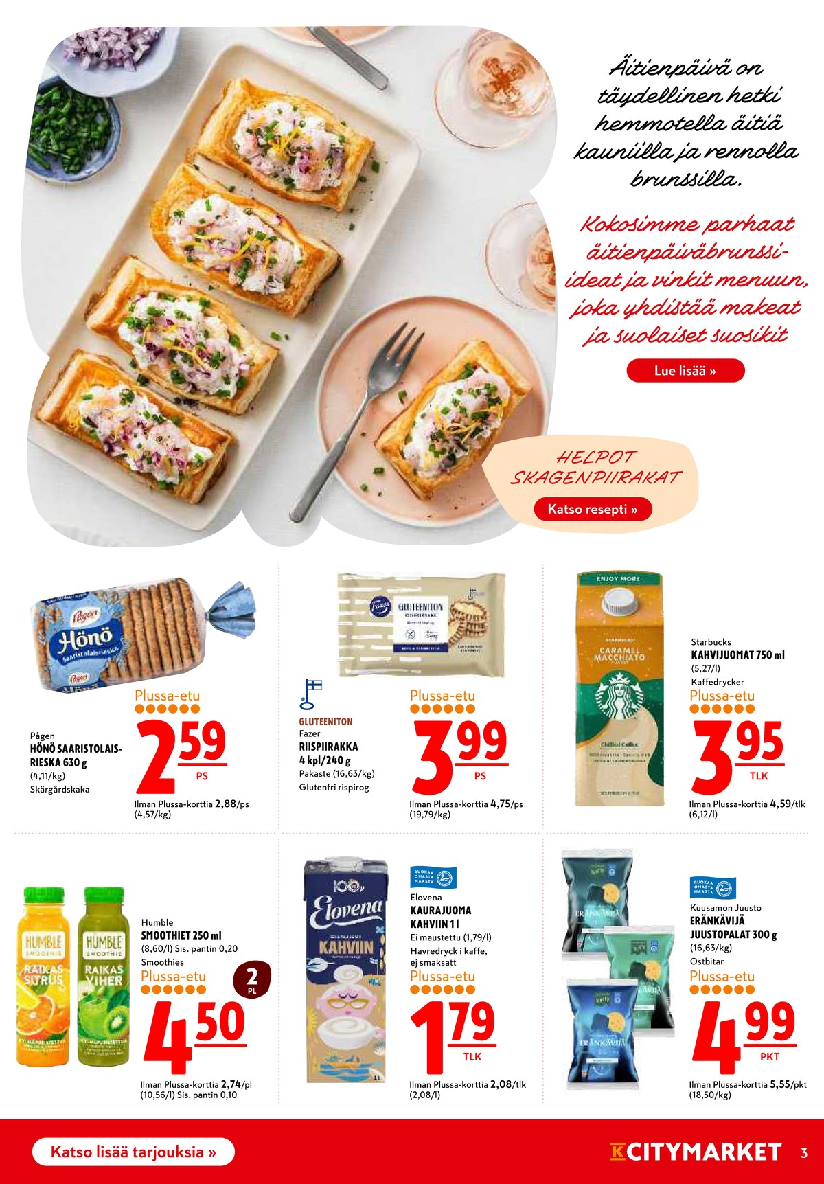 Katso ketjun K-Citymarket tarjouslehti viikolta 19 sivustolla Viikkotarjoukset.fi. Löydät monia hyviä tarjouksia erilaisista tuotteista. Lue tarjouslehti täältä! Sivu 3