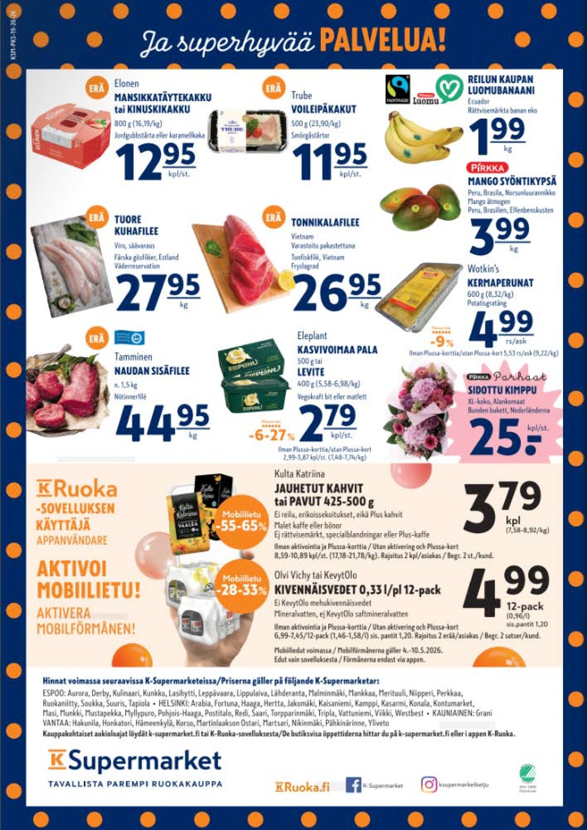 Katso ketjun K-Supermarket tarjouslehti viikolta 19 sivustolla Viikkotarjoukset.fi. Löydät monia hyviä tarjouksia erilaisista tuotteista. Lue tarjouslehti täältä! Sivu 4