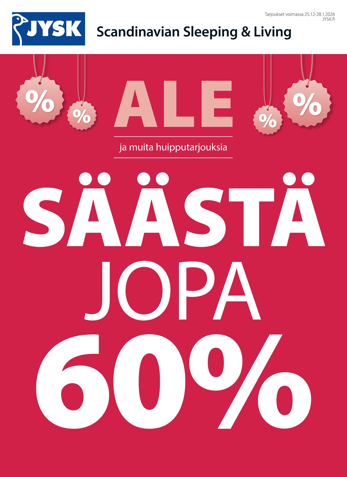 Katso ketjun Jysk tarjouslehti viikolta 2 sivustolla Viikkotarjoukset.fi. Löydät monia hyviä tarjouksia erilaisista tuotteista. Lue tarjouslehti täältä! Sivu 2