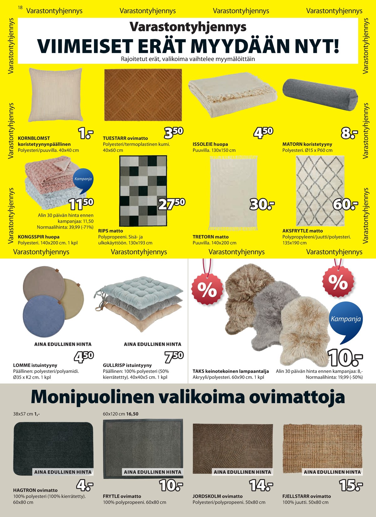 Katso ketjun Jysk tarjouslehti viikolta 2 sivustolla Viikkotarjoukset.fi. Löydät monia hyviä tarjouksia erilaisista tuotteista. Lue tarjouslehti täältä! Sivu 19