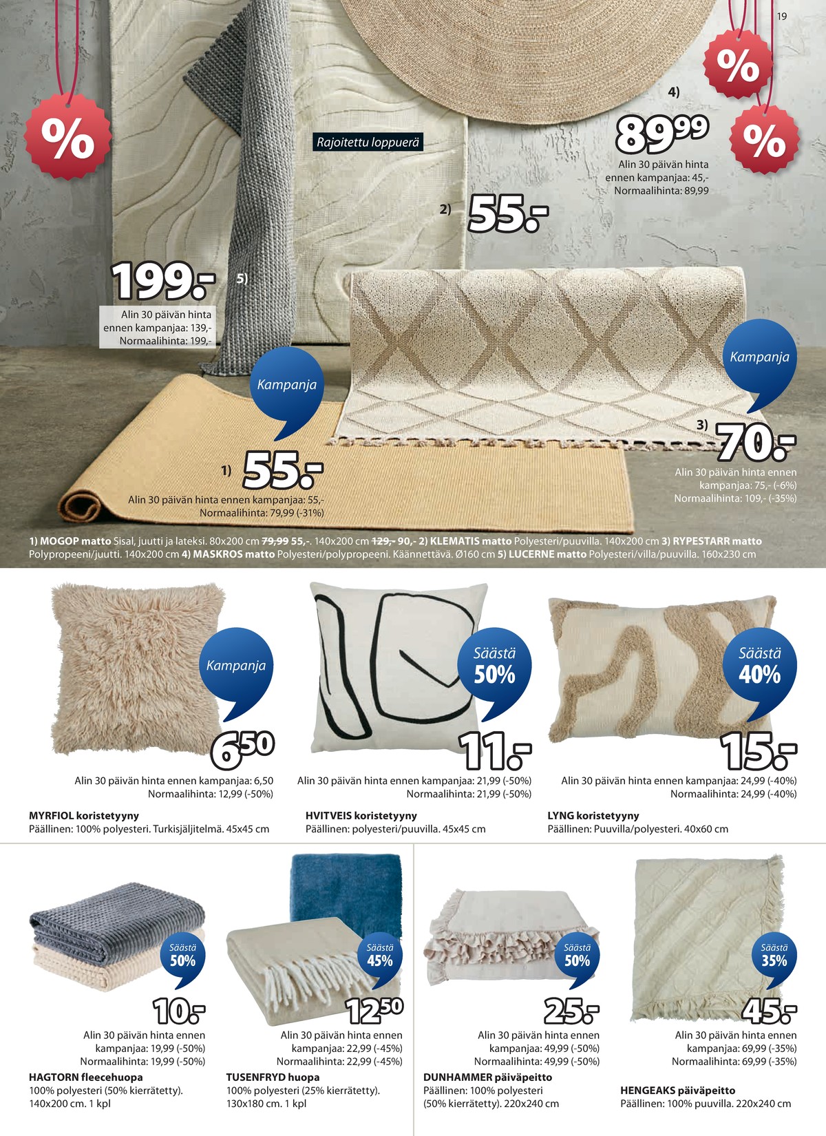 Katso ketjun Jysk tarjouslehti viikolta 2 sivustolla Viikkotarjoukset.fi. Löydät monia hyviä tarjouksia erilaisista tuotteista. Lue tarjouslehti täältä! Sivu 20