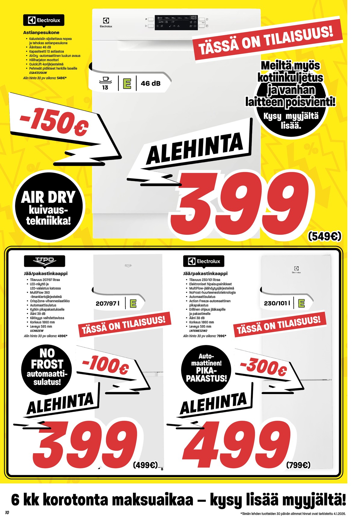 Katso ketjun Veikon Kone tarjouslehti viikolta 2 sivustolla Viikkotarjoukset.fi. Löydät monia hyviä tarjouksia erilaisista tuotteista, esimerkiksi jääkaappipakastimet electrolux tai jääkaappipakastimet upo. Lue tarjouslehti täältä! Sivu 10