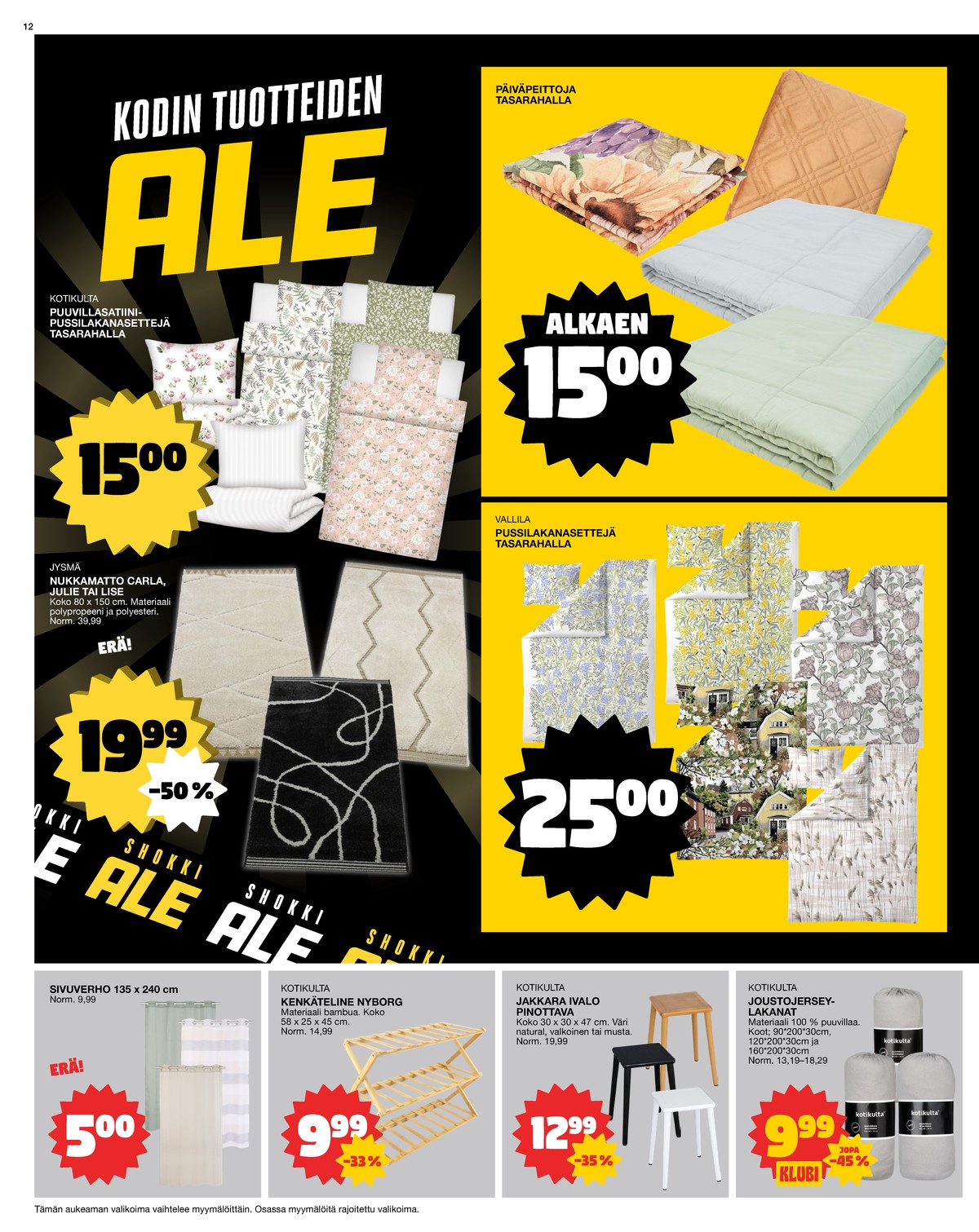 Katso ketjun Tokmanni tarjouslehti viikolta 2 sivustolla Viikkotarjoukset.fi. Löydät monia hyviä tarjouksia erilaisista tuotteista. Lue tarjouslehti täältä! Sivu 12