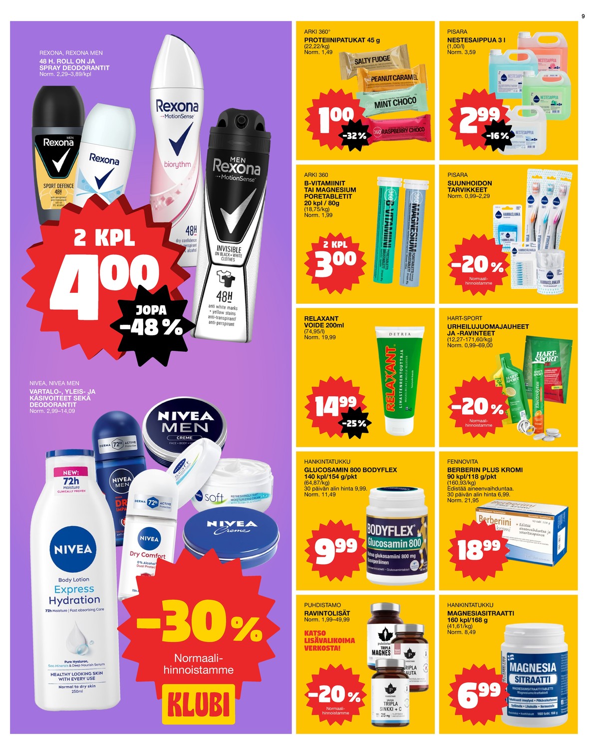 Katso ketjun Tokmanni tarjouslehti viikolta 2 sivustolla Viikkotarjoukset.fi. Löydät monia hyviä tarjouksia erilaisista tuotteista. Lue tarjouslehti täältä! Sivu 9