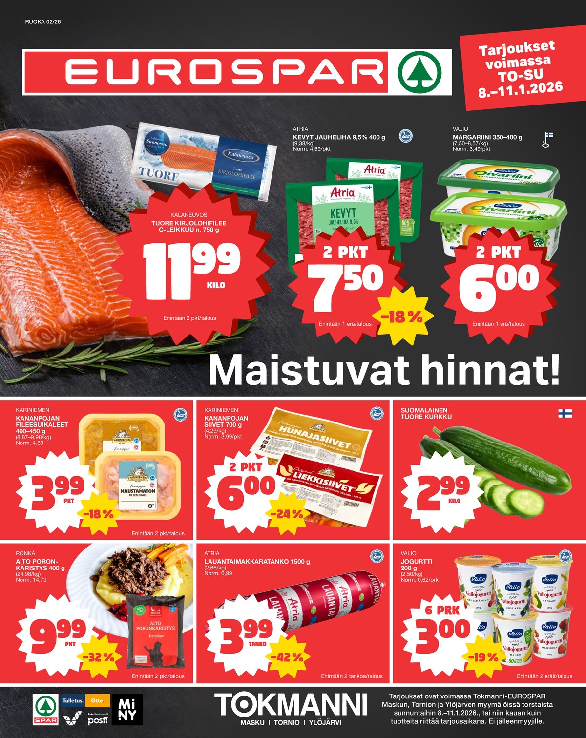 Katso ketjun Tokmanni tarjouslehti viikolta 2 sivustolla Viikkotarjoukset.fi. Löydät monia hyviä tarjouksia erilaisista tuotteista, esimerkiksi poronliha rönkä tai kurkut ei määritelty. Lue tarjouslehti täältä! Sivu 1