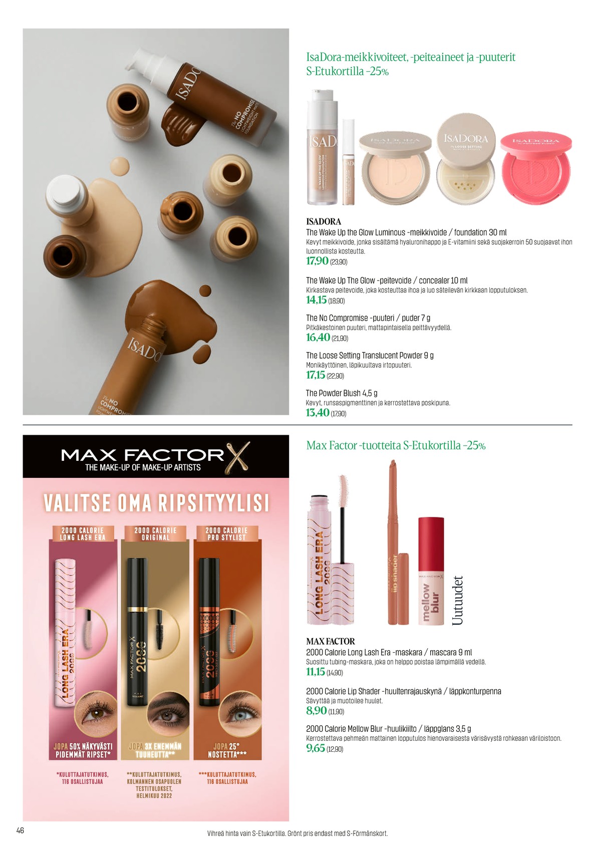 Katso ketjun Sokos tarjouslehti viikolta 20 sivustolla Viikkotarjoukset.fi. Löydät monia hyviä tarjouksia erilaisista tuotteista. Lue tarjouslehti täältä! Sivu 46