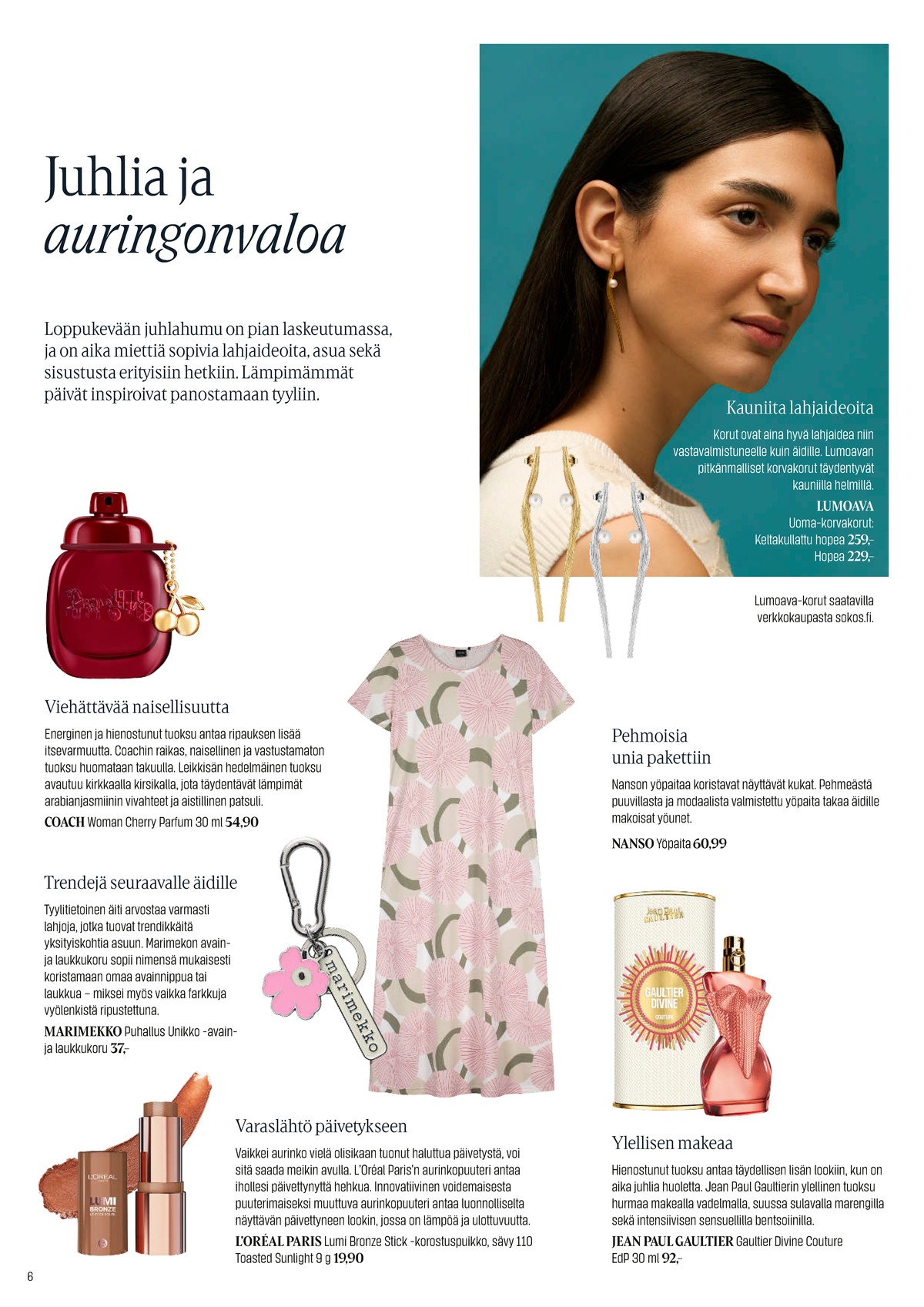 Katso ketjun Sokos tarjouslehti viikolta 20 sivustolla Viikkotarjoukset.fi. Löydät monia hyviä tarjouksia erilaisista tuotteista. Lue tarjouslehti täältä! Sivu 6