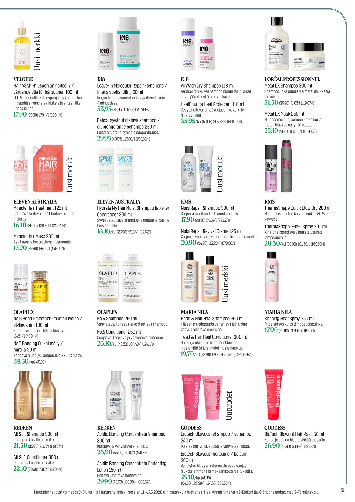 Katso ketjun Sokos tarjouslehti viikolta 20 sivustolla Viikkotarjoukset.fi. Löydät monia hyviä tarjouksia erilaisista tuotteista. Lue tarjouslehti täältä! Sivu 51