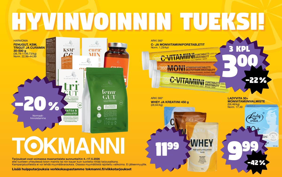 Katso ketjun Tokmanni tarjouslehti viikolta 20 sivustolla Viikkotarjoukset.fi. Löydät monia hyviä tarjouksia erilaisista tuotteista. Lue tarjouslehti täältä! Sivu 4
