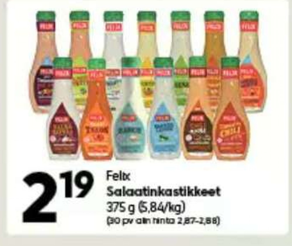 Tarjoukset ja hintavertailu haulla Felix, , Salaattikastikkeet 0.375 kg 1 Pullo €2.19