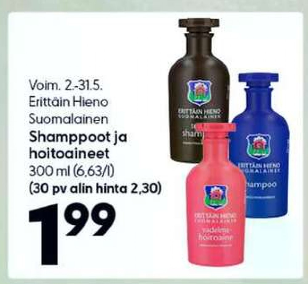 Tarjoukset ja hintavertailu haulla Erittäin Hieno Suomalainen, , Hoitoaineet 0.300 l 1 Pullo €1.99