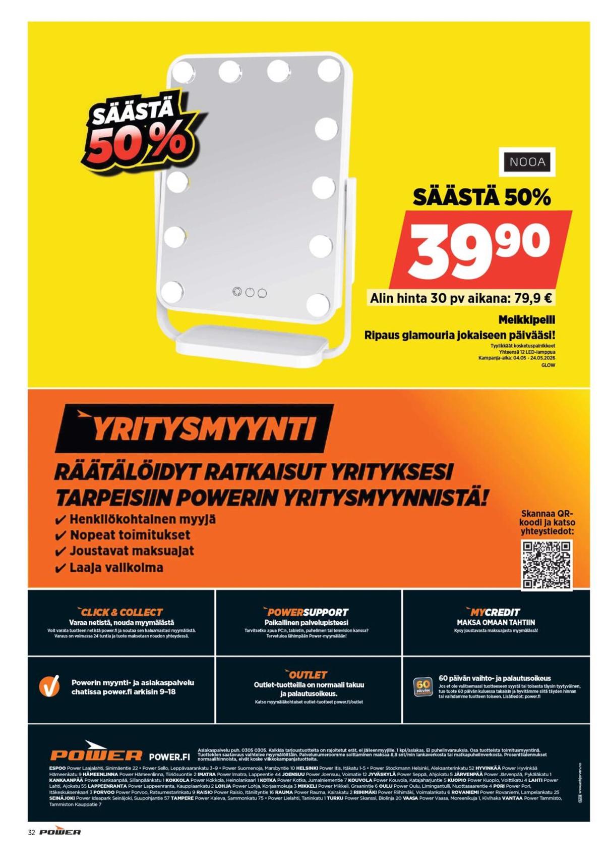 Katso ketjun Power tarjouslehti viikolta 20 sivustolla Viikkotarjoukset.fi. Löydät monia hyviä tarjouksia erilaisista tuotteista. Lue tarjouslehti täältä! Sivu 32