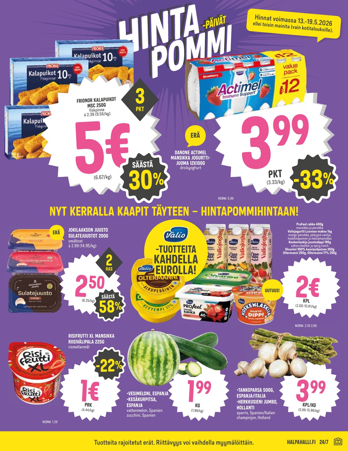Katso ketjun Halpa Halli tarjouslehti viikolta 20 sivustolla Viikkotarjoukset.fi. Löydät monia hyviä tarjouksia erilaisista tuotteista. Lue tarjouslehti täältä! Sivu 3