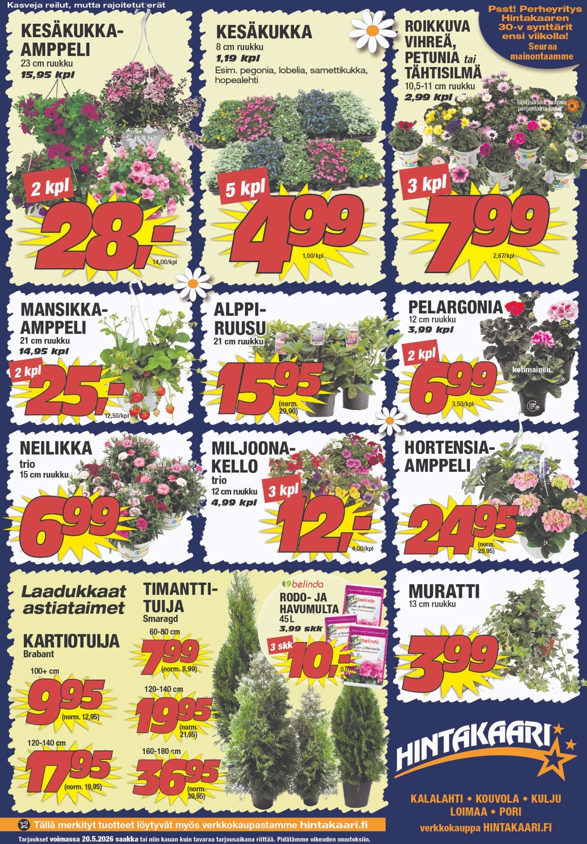 Katso ketjun Hintakaari tarjouslehti viikolta 20 sivustolla Viikkotarjoukset.fi. Löydät monia hyviä tarjouksia erilaisista tuotteista. Lue tarjouslehti täältä! Sivu 3