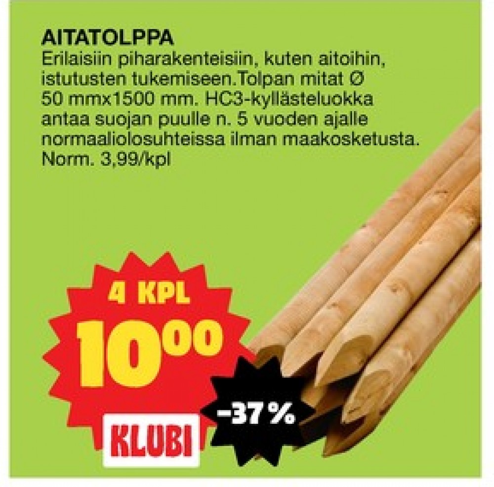 Tarjoukset ja hintavertailu haulla ei määritelty, , Aitatolpat 0.000 kpl 4 kappale €10.00