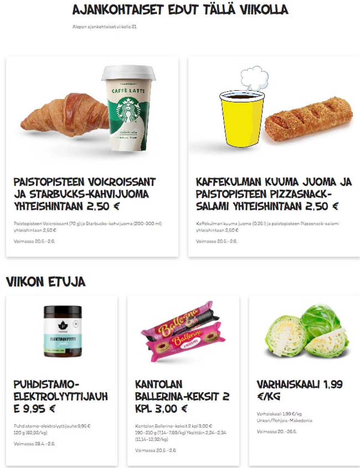 Katso ketjun Alepa tarjouslehti viikolta 21 sivustolla Viikkotarjoukset.fi. Löydät monia hyviä tarjouksia erilaisista tuotteista, esimerkiksi kylmät kahvijuomat starbucks tai pizzat ei määritelty. Lue tarjouslehti täältä! Sivu 1