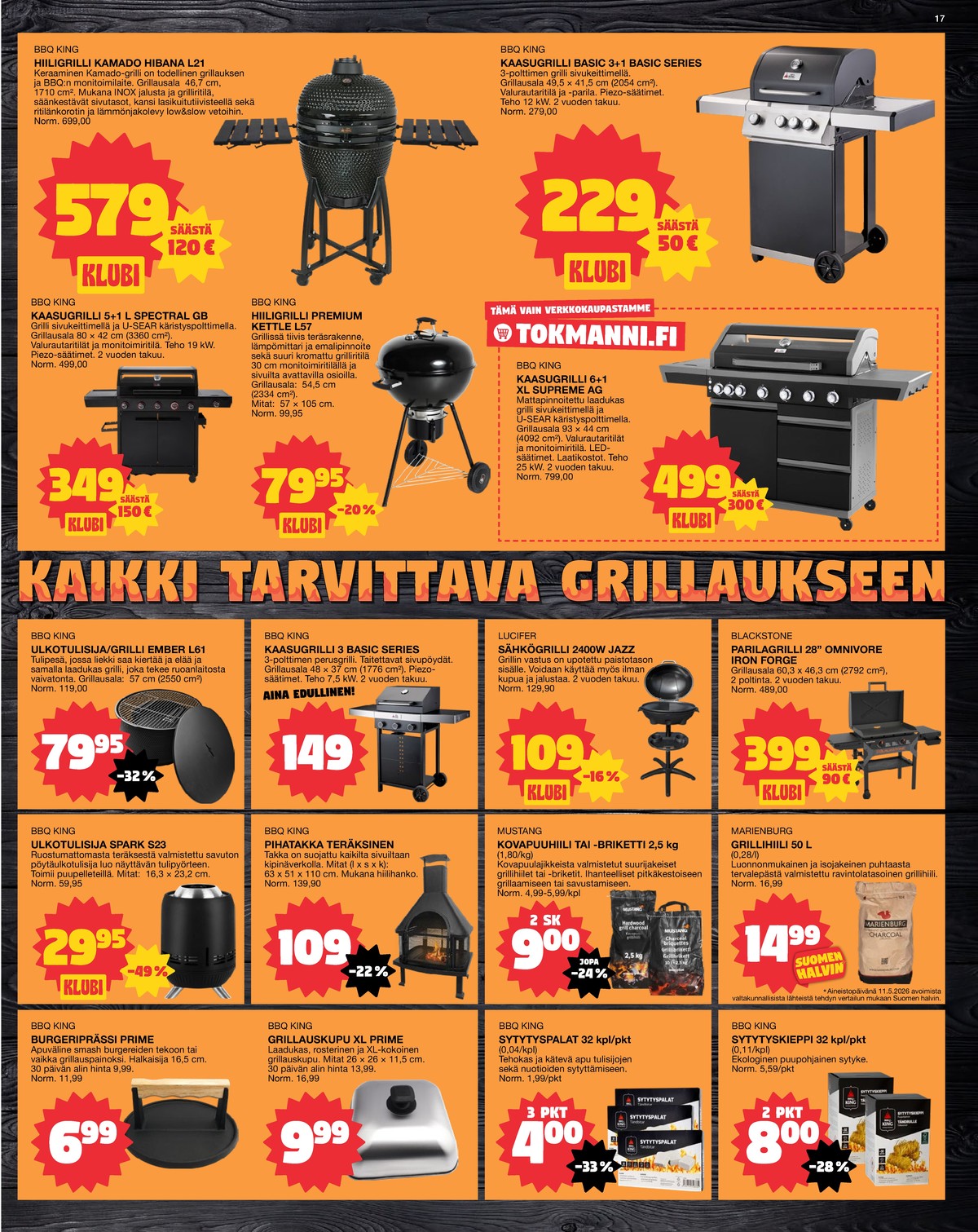 Katso ketjun Tokmanni tarjouslehti viikolta 22 sivustolla Viikkotarjoukset.fi. Löydät monia hyviä tarjouksia erilaisista tuotteista. Lue tarjouslehti täältä! Sivu 17