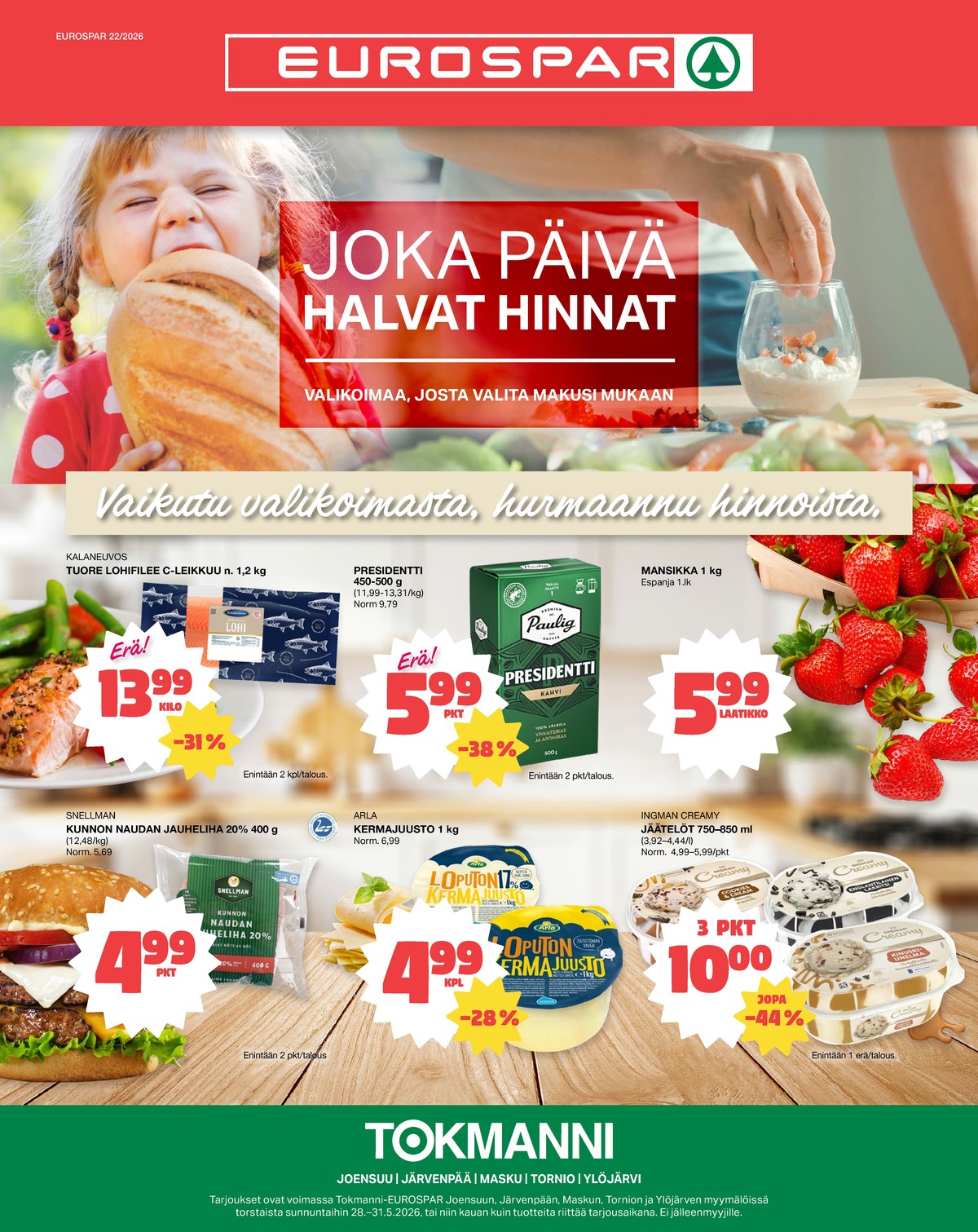 Katso ketjun Tokmanni tarjouslehti viikolta 22 sivustolla Viikkotarjoukset.fi. Löydät monia hyviä tarjouksia erilaisista tuotteista. Lue tarjouslehti täältä! Sivu 1