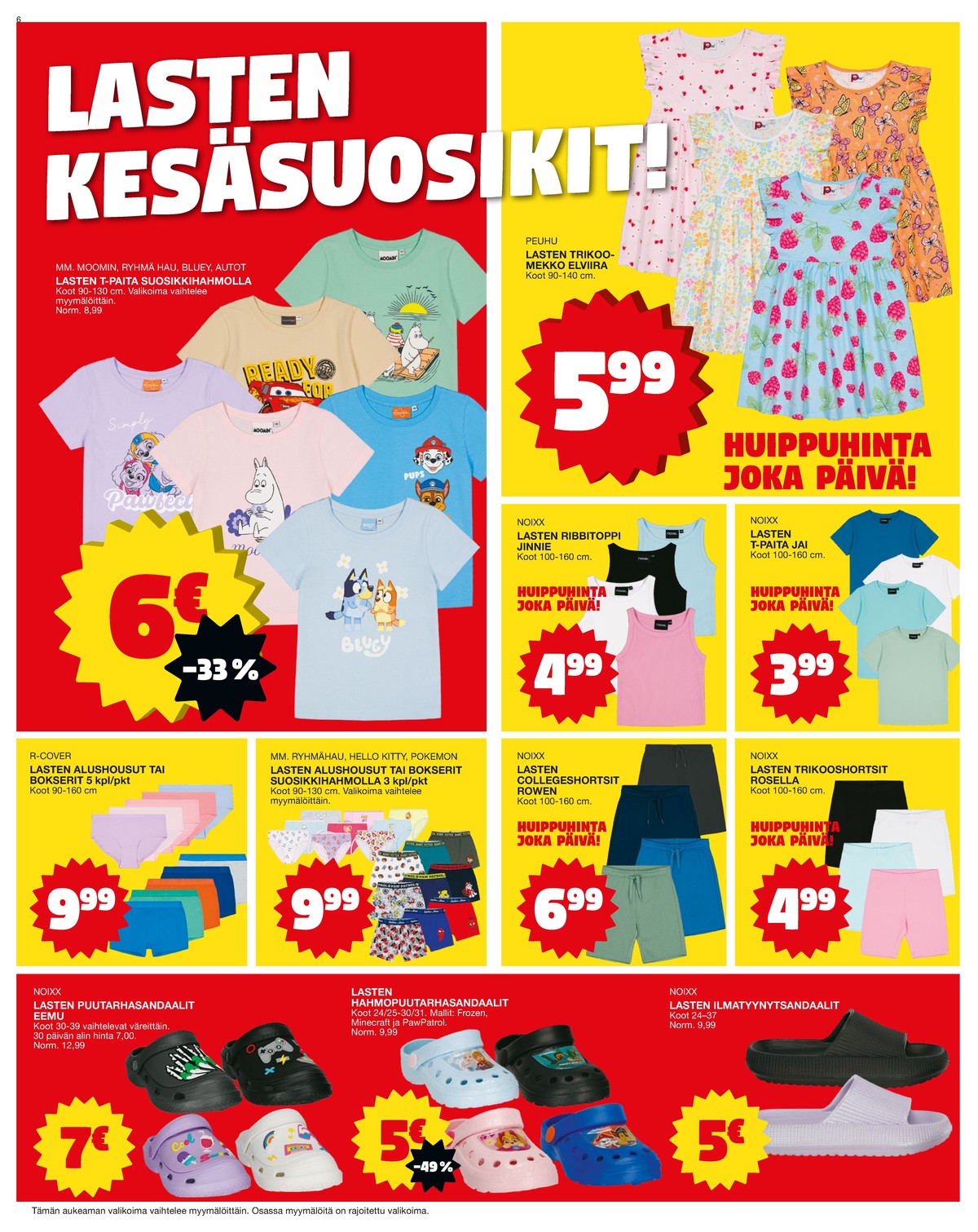 Katso ketjun Tokmanni tarjouslehti viikolta 23 sivustolla Viikkotarjoukset.fi. Löydät monia hyviä tarjouksia erilaisista tuotteista. Lue tarjouslehti täältä! Sivu 6