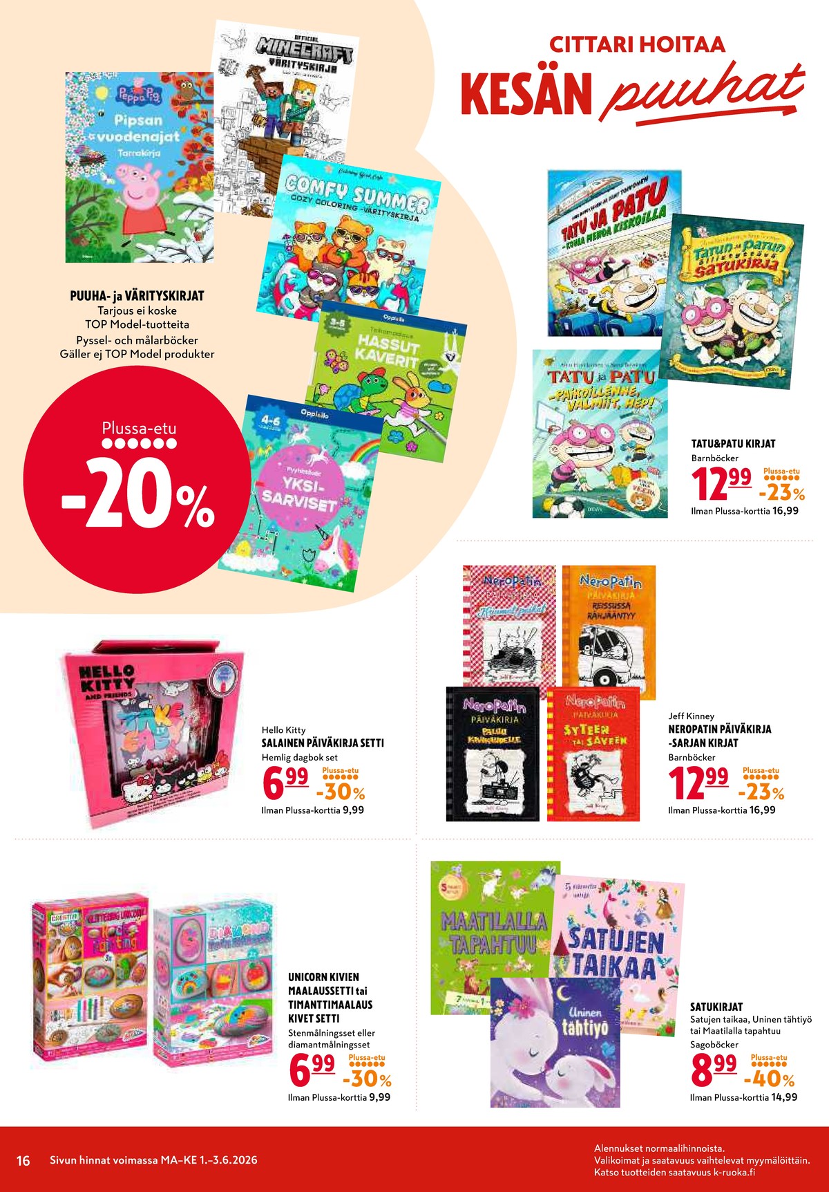 Katso ketjun K-Citymarket tarjouslehti viikolta 23 sivustolla Viikkotarjoukset.fi. Löydät monia hyviä tarjouksia erilaisista tuotteista. Lue tarjouslehti täältä! Sivu 16
