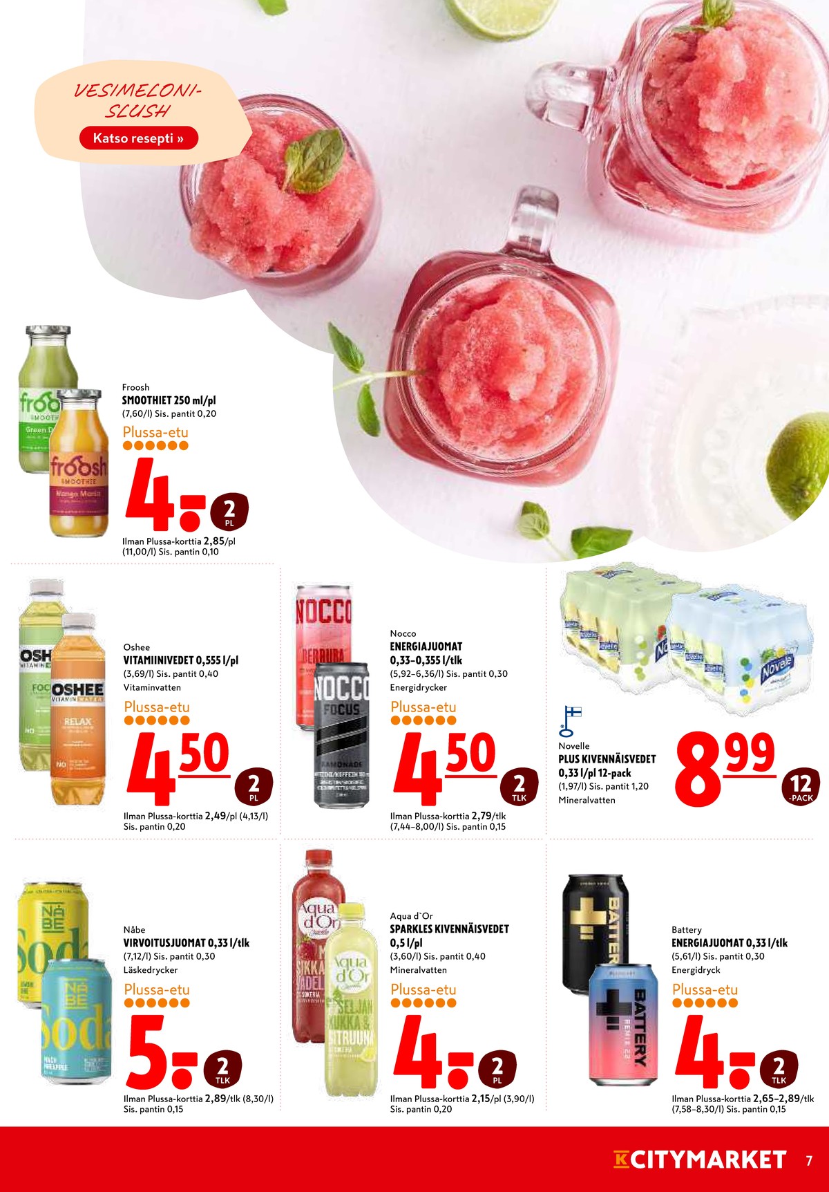 Katso ketjun K-Citymarket tarjouslehti viikolta 23 sivustolla Viikkotarjoukset.fi. Löydät monia hyviä tarjouksia erilaisista tuotteista. Lue tarjouslehti täältä! Sivu 7